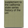 Supplement to the California State Series History of the Uni by Harr Wagner
