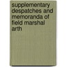 Supplementary Despatches and Memoranda of Field Marshal Arth door Onbekend