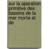 Sur La Sparation Primitive Des Bassins de La Mer Morte Et de by Letronne