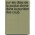 Sur Les Dlais de La Justice Divine Dans La Punition Des Coup