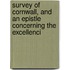 Survey of Cornwall, and an Epistle Concerning the Excellenci