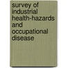 Survey of Industrial Health-Hazards and Occupational Disease door Health Ohio. State Boa