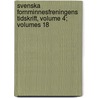 Svenska Fornminnesfreningens Tidskrift, Volume 4; Volumes 18 door Svenska Fornminnesfreningen