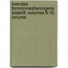 Svenska Fornminnesfreningens Tidskrift, Volumes 9-10; Volume door Svenska Fornminnesf�Reningen