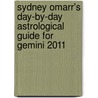 Sydney Omarr's Day-by-Day Astrological Guide for Gemini 2011 door Trish Mcgregor