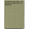 Symphonie des Lichts - Die Fenster im Hohen Dom zu Paderborn door Margarete Niggemeyer