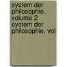 System Der Philosophie, Volume 2 System Der Philosophie, Vol door Rudolf Hermann Lotze