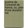 Systme de L'Universit de France, Ou, Plan D'Une Ducation Nat door Ambroise Rendu