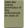 Table Des Statuts Provinciaux Et Des Ordonnances En Ordre Ch door Québec