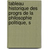 Tableau Historique Des Progrs de La Philosophie Politique, S door Edmond De Beauverger