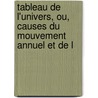 Tableau de L'Univers, Ou, Causes Du Mouvement Annuel Et de L door J. Seitz