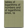 Tables of Logarithms of Numbers and of Logarithmic Sines, Ta door Anthony Dumond Stanley