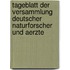 Tageblatt Der Versammlung Deutscher Naturforscher Und Aerzte