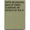 Tarifa de Precios Para El Metro Cuadrado de Terreno En Los D door Mariano Tllez Pizarro