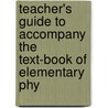 Teacher's Guide to Accompany the Text-Book of Elementary Phy by William Morris David