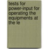 Tests for Power-Input for Operating the Equipments at the Le door Frederick Henry Rickeman