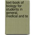 Text-Book of Biology for Students in General, Medical and Te