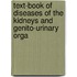 Text-Book of Diseases of the Kidneys and Genito-Urinary Orga