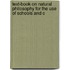 Text-Book on Natural Philosophy for the Use of Schools and C