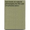 Text-Book on Natural Philosophy for the Use of Schools and C door John William Draper