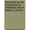 Text-Book on the Mechanics of Materials and of Beams, Column door Onbekend