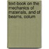 Text-Book on the Mechanics of Materials, and of Beams, Colum