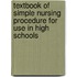 Textbook of Simple Nursing Procedure for Use in High Schools