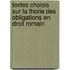 Textes Choisis Sur La Thorie Des Obligations En Droit Romain