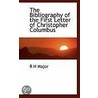 The Bibliography Of The First Letter Of Christopher Columbus door R.H. Major