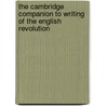 The Cambridge Companion To Writing Of The English Revolution door N H. Keeble