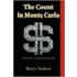 The Count $ In Monte Carlo: An Insider's Look At Casino Life