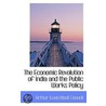 The Economic Revolution Of India And The Public Works Policy door Arthur Knatchbull Connell