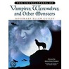 The Encyclopedia Of Vampires, Werewolves, And Other Monsters door Rosemary Ellen Guilley