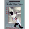 The Essence of Shaolin White Crane--Martial Power and Qigong door Yang Jwingming