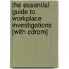 The Essential Guide To Workplace Investigations [with Cdrom] door Lisa Guerin