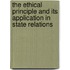 The Ethical Principle And Its Application In State Relations