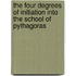 The Four Degrees Of Initiation Into The School Of Pythagoras