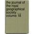 The Journal Of The Royal Geographical Society ..., Volume 18