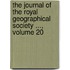 The Journal Of The Royal Geographical Society ..., Volume 20