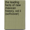 The Leading Facts Of New Mexican History, Vol Ii (softcover) door Emerson Twitchell Ralph
