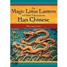 The Magic Lotus Lantern and Other Tales from the Han Chinese door Haiwang Yuan