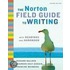 The Norton Field Guide to Writing with Readings and Handbook