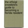 The Official Snowbird's Guide to Becoming a Florida Resident door Dean Hanewinckel