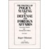 The Politics Of Policy Making In Defense And Foreign Affairs