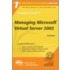 The Rational Guide to Managing Microsoft Virtual Server 2005
