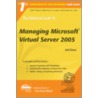 The Rational Guide to Managing Microsoft Virtual Server 2005 door Anil Desai