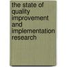 The State Of Quality Improvement And Implementation Research door Samantha Chao