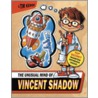 The Unusual Mind of Vincent Shadow [With Invention Notebook] by Tim Kehoe
