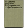 The Usborne Geography Encyclopedia with Complete World Atlas door Gillian Doherty