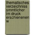 Thematisches Verzeichniss Smmtlicher Im Druck Erschienenen W